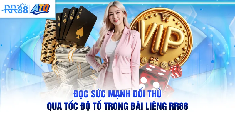 Đọc sức mạnh đối thủ qua tốc độ tố trong bài Liêng RR88