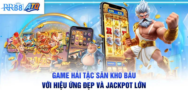 Game hải tặc săn kho báu với hiệu ứng đẹp và jackpot lớn