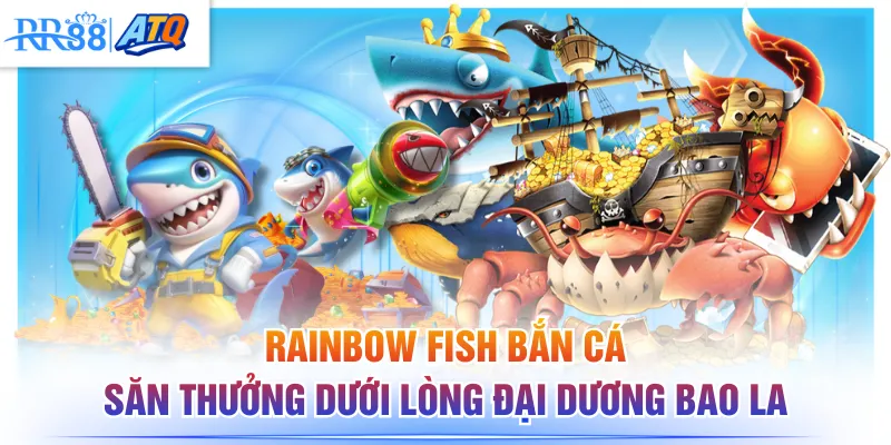 Rainbow Fish bắn cá