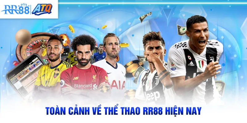Toàn cảnh về thể thao RR88 hiện nay