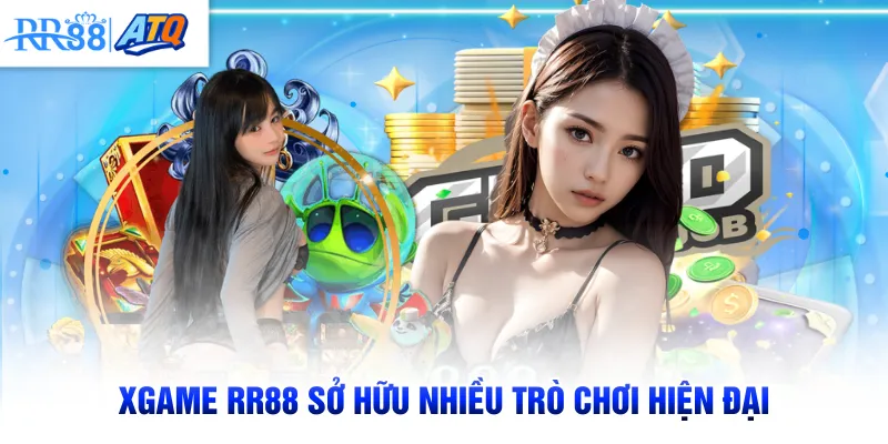 XGAME RR88 sở hữu nhiều trò chơi hiện đại