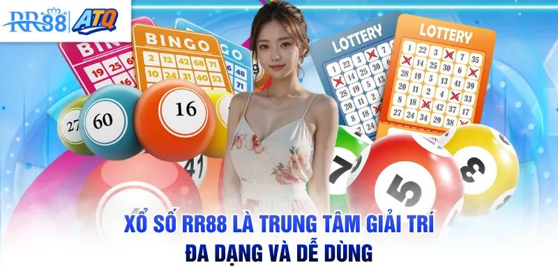 Xổ Số RR88 là trung tâm giải trí, đa dạng và dễ dùng